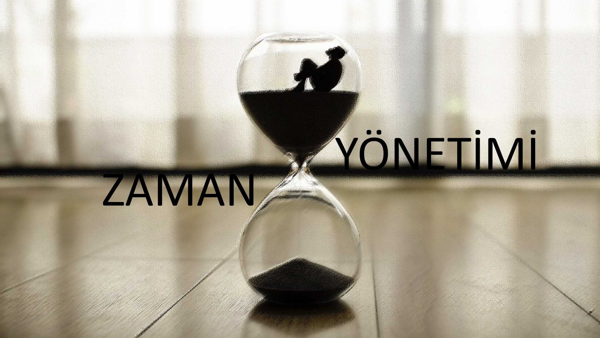 Zaman Yönetimi Yetkinliği